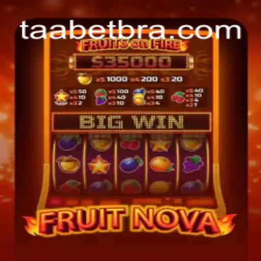 FruitNova: The Exciting World of TAABET.COM's Latest Game